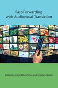 Fast-Forwarding with Audiovisual Translation