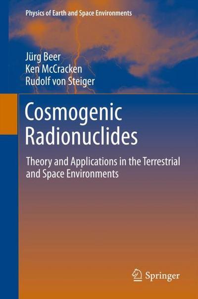 Cosmogenic Radionuclides as Environmental Tracers
