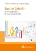 Stadt der Zukunft - Smartes Stadtmobiliar für mehr Teilhabe im Alter