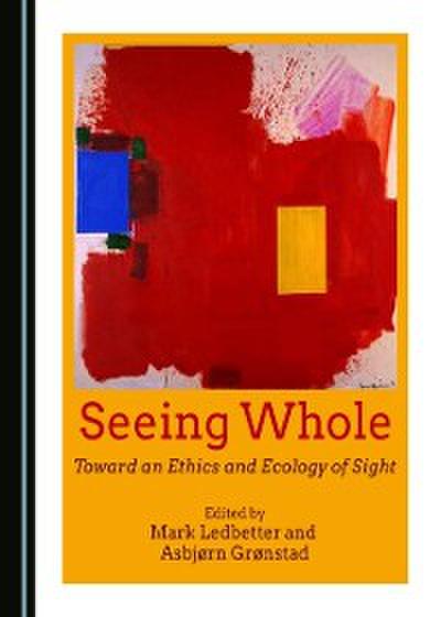Seeing Whole
