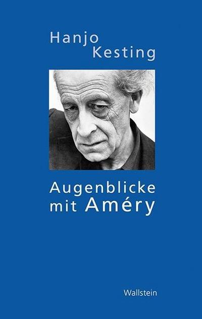 Augenblicke mit Jean Améry