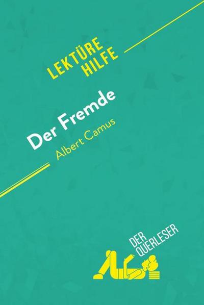 Der Fremde von Albert Camus (Lektürehilfe)