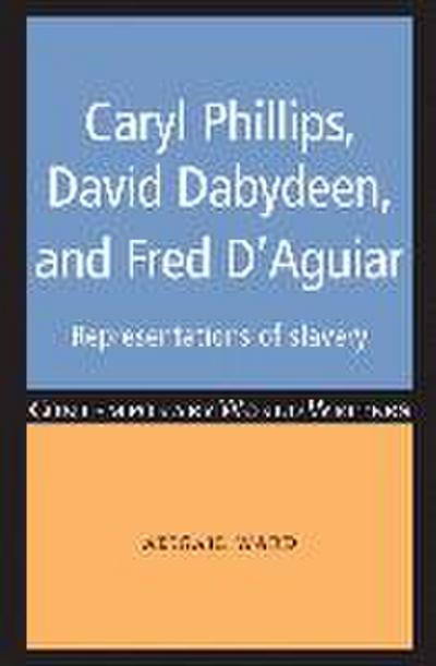 Caryl Phillips, David Dabydeen and Fred d’Aguiar