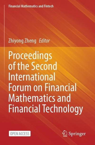 Proceedings of the Second International Forum on Financial Mathematics and Financial Technology