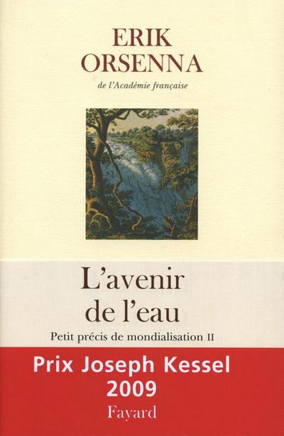 L’Avenir de l’eau. Petit précis de mondialisation n°2