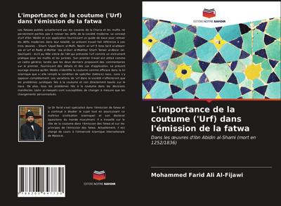 L’importance de la coutume (’Urf) dans l’émission de la fatwa