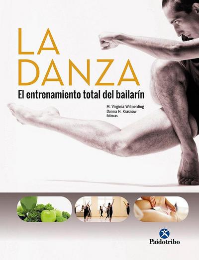 La danza : el entrenamiento total del bailarín