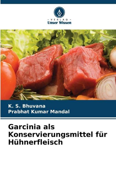 Garcinia als Konservierungsmittel für Hühnerfleisch