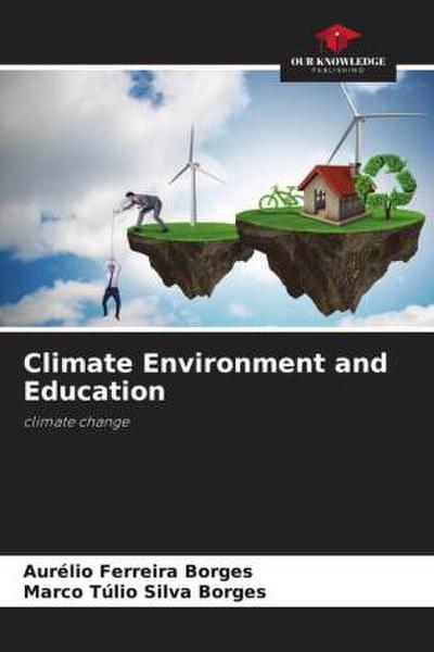 Climate Environment and Education