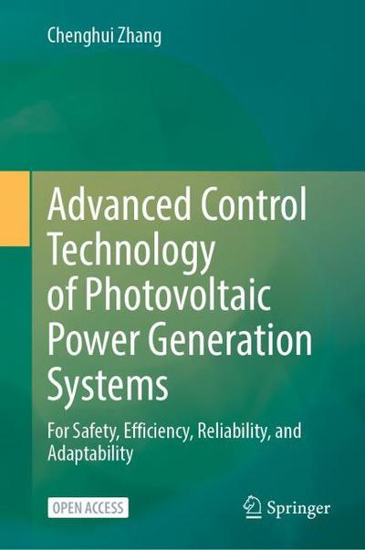 Advanced Control Technology of Photovoltaic Power Generation Systems