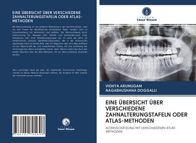 EINE ÜBERSICHT ÜBER VERSCHIEDENE ZAHNALTERUNGSTAFELN ODER ATLAS-METHODEN