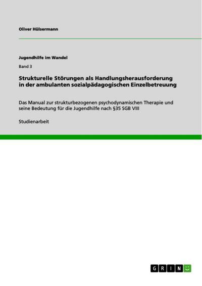 Strukturelle Störungen als Handlungsherausforderung in der ambulanten sozialpädagogischen Einzelbetreuung
