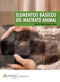 Elementos básicos del maltrato animal