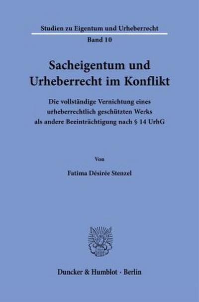 Sacheigentum und Urheberrecht im Konflikt