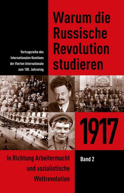 Warum die Russische Revolution studieren: 1917