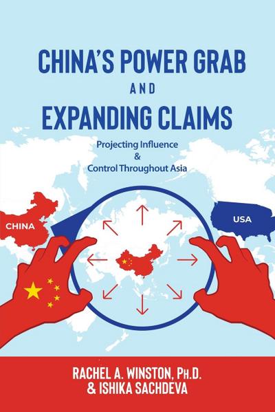 China’s Power Grab and Expanding Claims