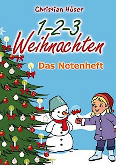 1-2-3 Weihnachten - 12 schwungvolle neue Weihnachtslieder von Christian Hüser