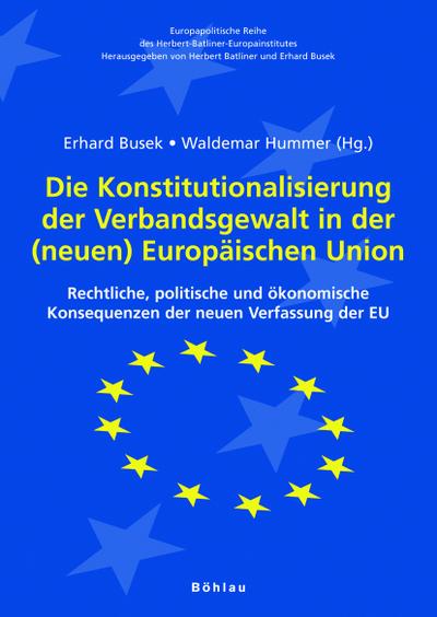 Die Konstitutionalisierung der Verbandsgewalt in der (neuen) Europäischen Union