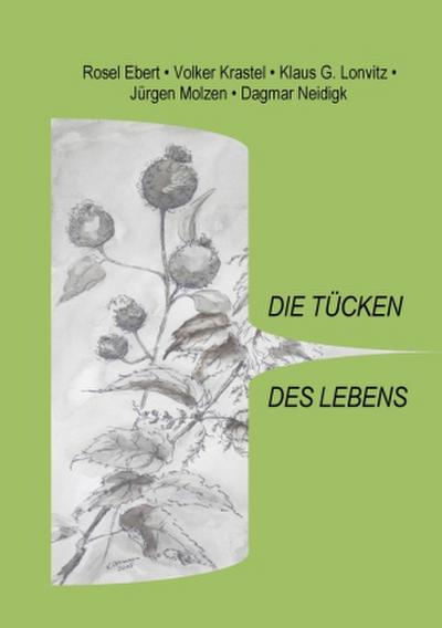 Die Tücken des Lebens
