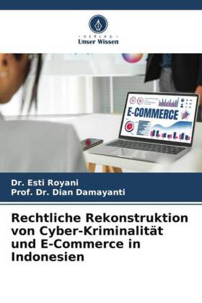 Rechtliche Rekonstruktion von Cyber-Kriminalität und E-Commerce in Indonesien