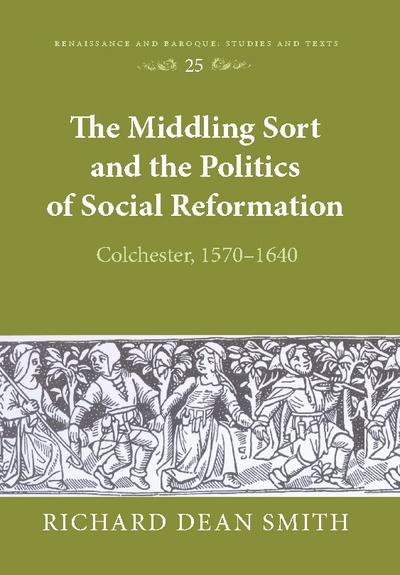 The Middling Sort and the Politics of Social Reformation