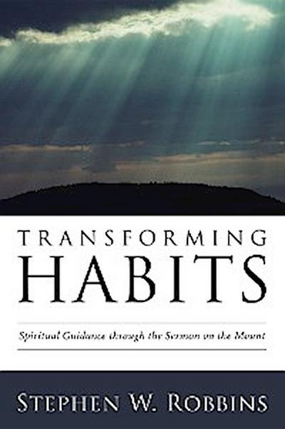 Transforming Habits