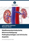 Medikamenteninduzierte Nierenschädigung: Pathophys