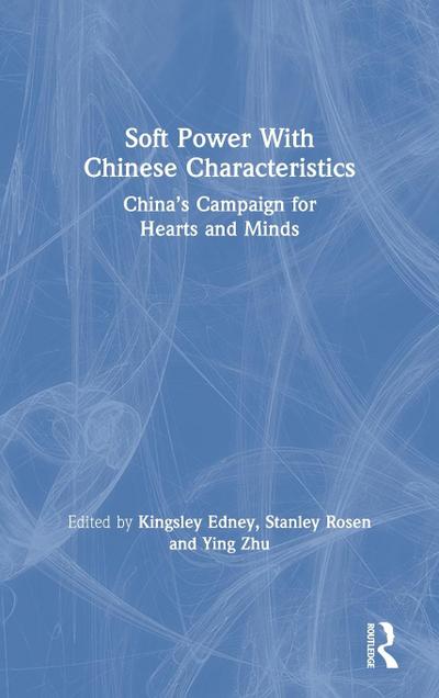 Soft Power With Chinese Characteristics