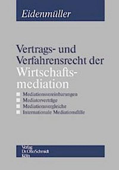 Vertrags- und Verfahrensrecht der Wirtschaftsmediation