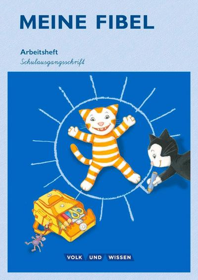 Meine Fibel - Aktuelle Ausgabe: 1. Schuljahr - Arbeitsheft in Schulausgangsschrift: Mit Silbenschieber