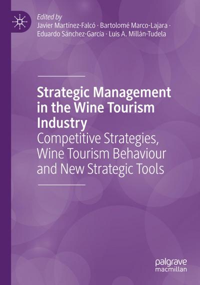 Strategic Management in the Wine Tourism Industry