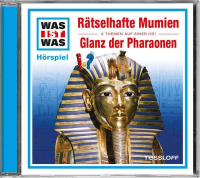 WAS IST WAS Hörspiel: Rätselhafte Mumien / Glanz der Pharaonen, 1 Audio-CD