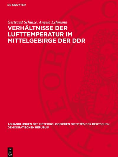 Verhältnisse der Lufttemperatur im Mittelgebirge der DDR