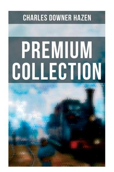 Charles Downer Hazen - Premium Collection