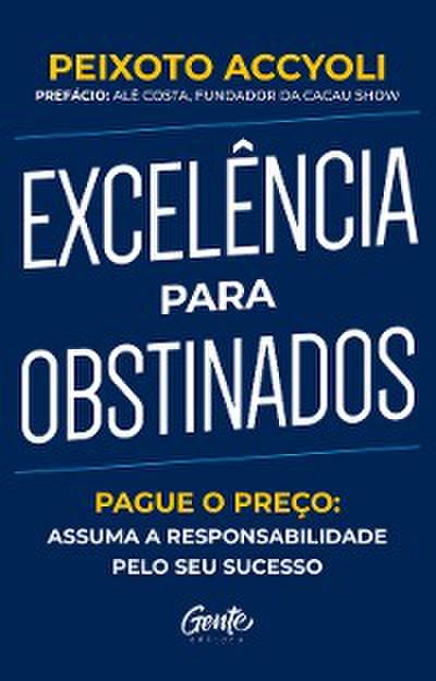 Excelência para obstinados