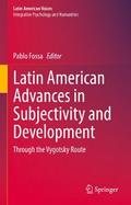 Latin American Advances in Subjectivity and Development
