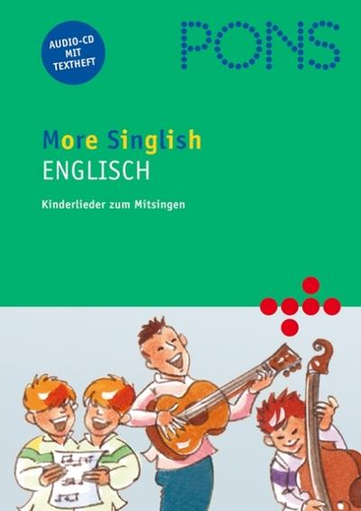 PONS More Singlish Englisch: Englische Kinderlieder. Audio-CD und illustriertes Textheft mit Liedtexten