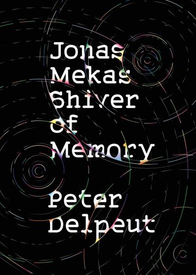 Jonas Mekas, Shiver of Memory