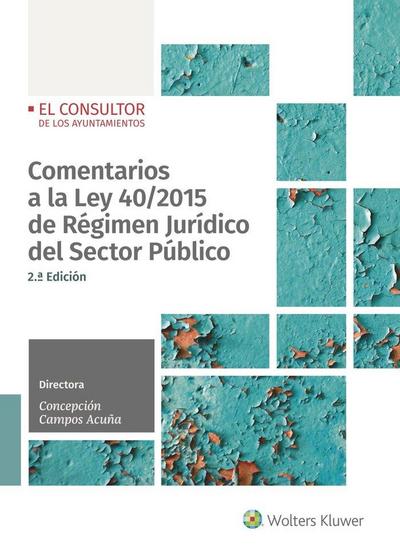 Comentarios a la Ley 40/2015 de régimen jurídico del sector