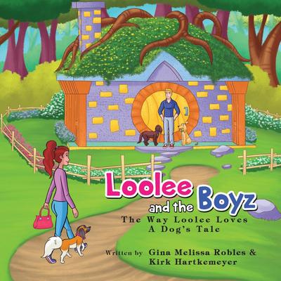 Robles, G: Loolee and the Boyz