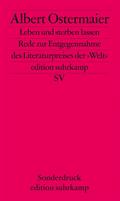 Leben und sterben lassen: Rede zur Entgegennahme des Literaturpreises der Welt (edition suhrkamp)