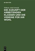 Die Zukunft der arbeitenden Klassen und die Verein