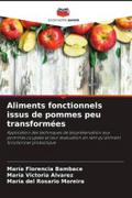 Aliments fonctionnels issus de pommes peu transformées