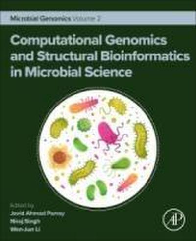 Computational Genomics and Structural Bioinformatics in Microbial Science