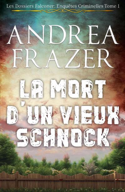 La Mort d’un Vieux Schnock