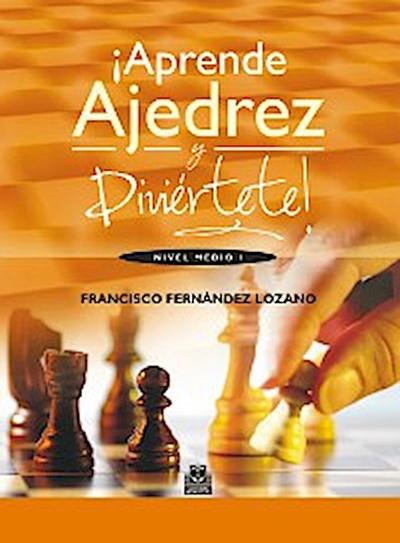 ¡Aprende ajedrez y diviértete!