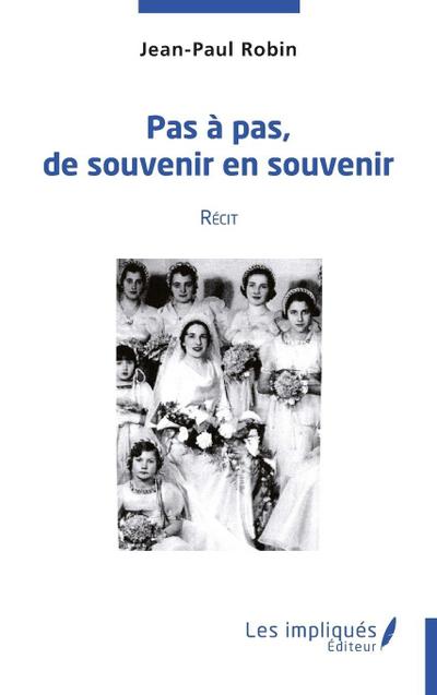 Pas à pas, de souvenir en souvenir