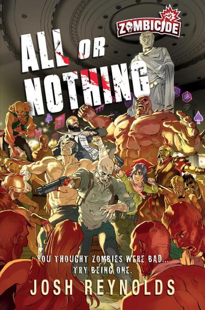 All or Nothing (Zombicide, #2)