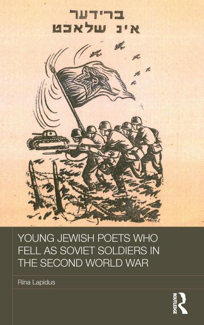 Young Jewish Poets Who Fell as Soviet Soldiers in the Second World War