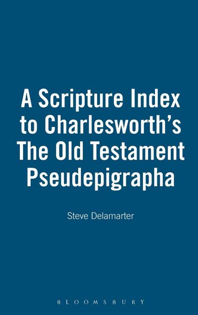 A Scripture Index to Charlesworth’s The Old Testament Pseudepigrapha